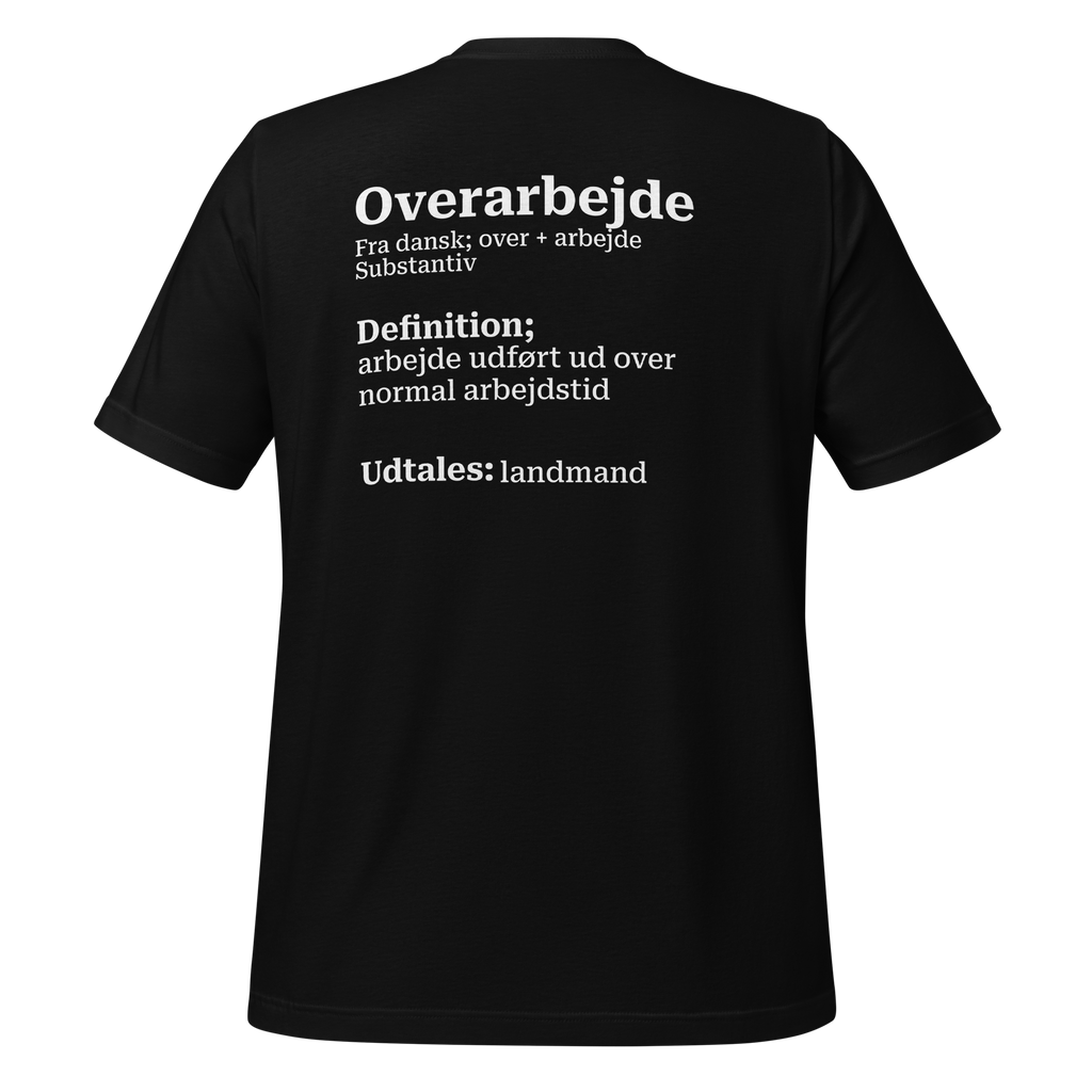 T-shirt med humoristisk citat og dansk design i blød bomuld