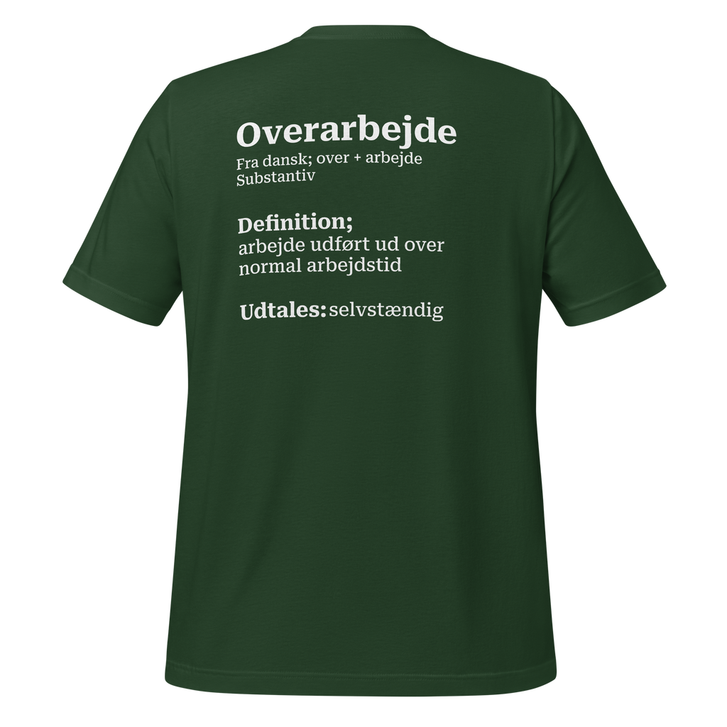 T-shirt med humoristisk citat og dansk design i blød bomuld