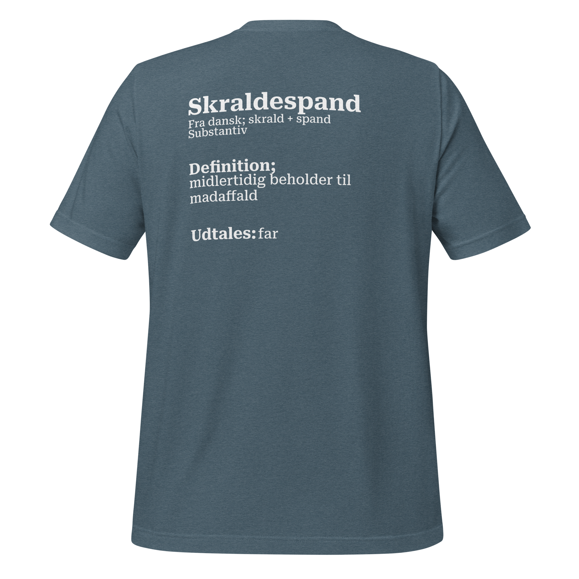 T-shirt med humoristisk citat og dansk design i blød bomuld
