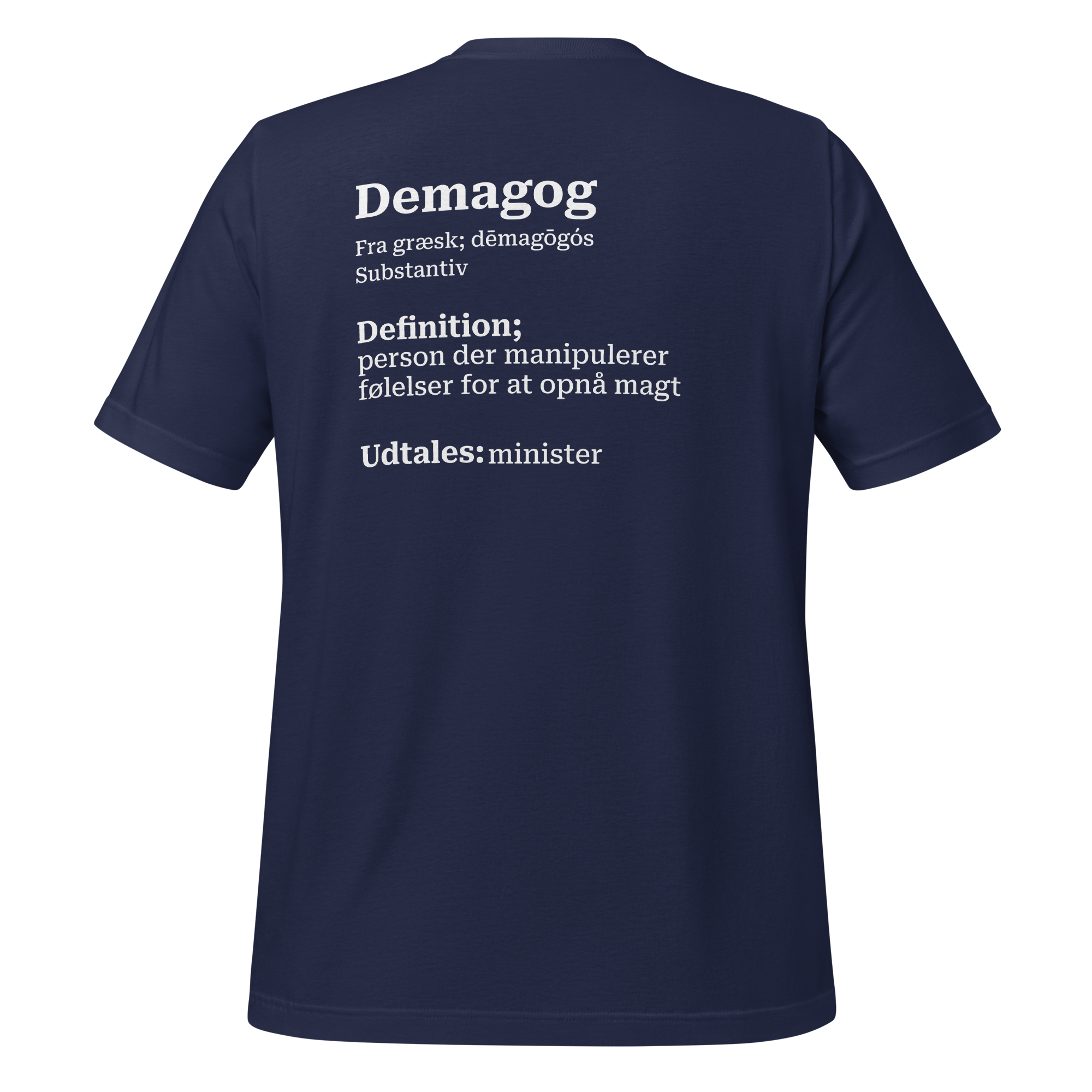 T-shirt med humoristisk citat og dansk design i blød bomuld